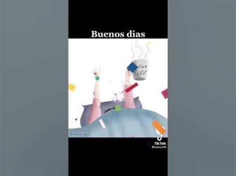 buenos dias tik tok|buenos dias canciones.